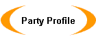 Party Profile